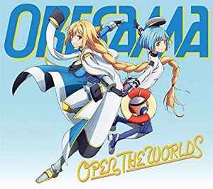TVアニメ『叛逆性ミリオンアーサー』第2シーズンOP主題歌「OPEN THE WORLDS」(特典なし)/ORESAMA